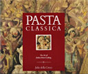 PASTA CLASSICA cookbook by Julia della Croce (1st edition)
