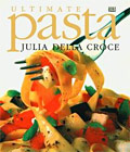 ULTIMATE PASTA cookbook by Julia della Croce